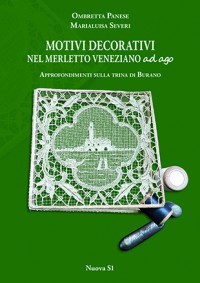 Motivi decorativi nel Merletto Veneziano ad Ago